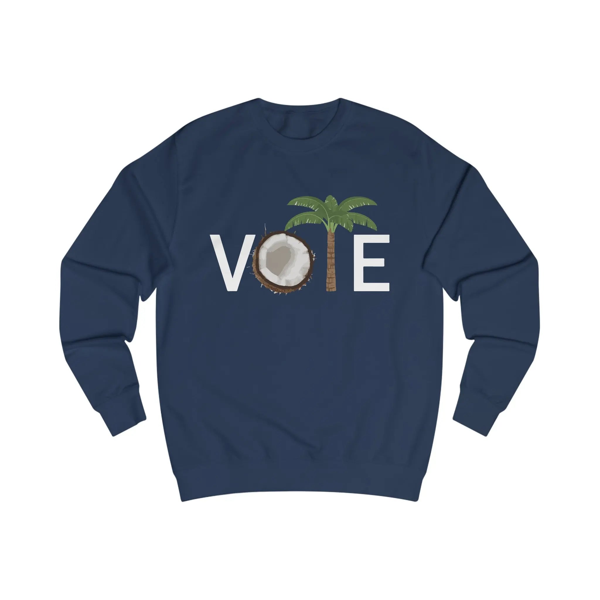 Vote Coconuts Sweatshirt The Vote Shop