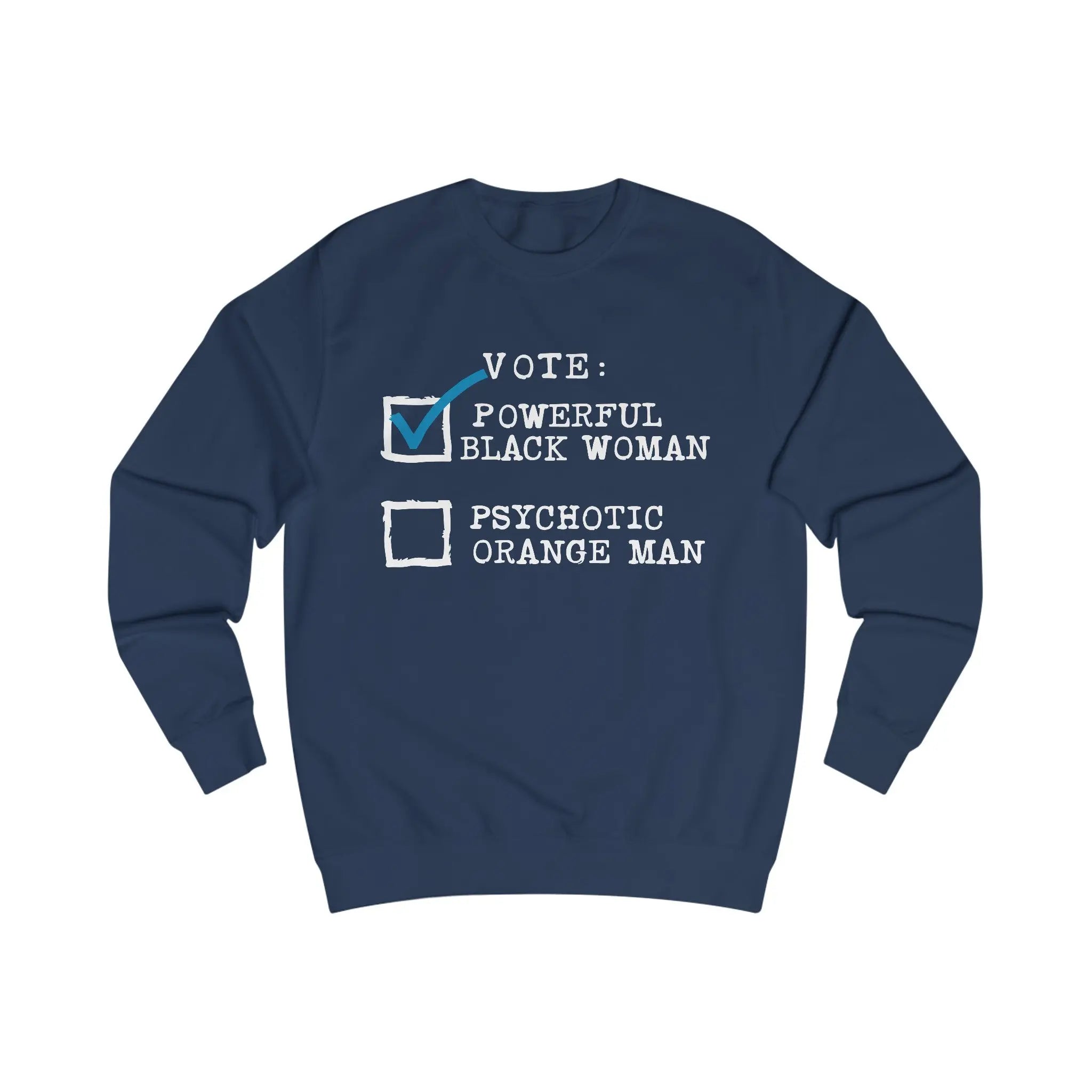 Vote Powerful Black Woman Sweatshirt The Vote Shop