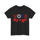 Vote Like a Girl Unisex T-Shirt The Vote Shop