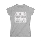 Voting Prevents Unwanted Presidencies Fitted T-Shirt Printify