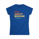 It's About Madam Time Fitted T-Shirt The Vote Shop