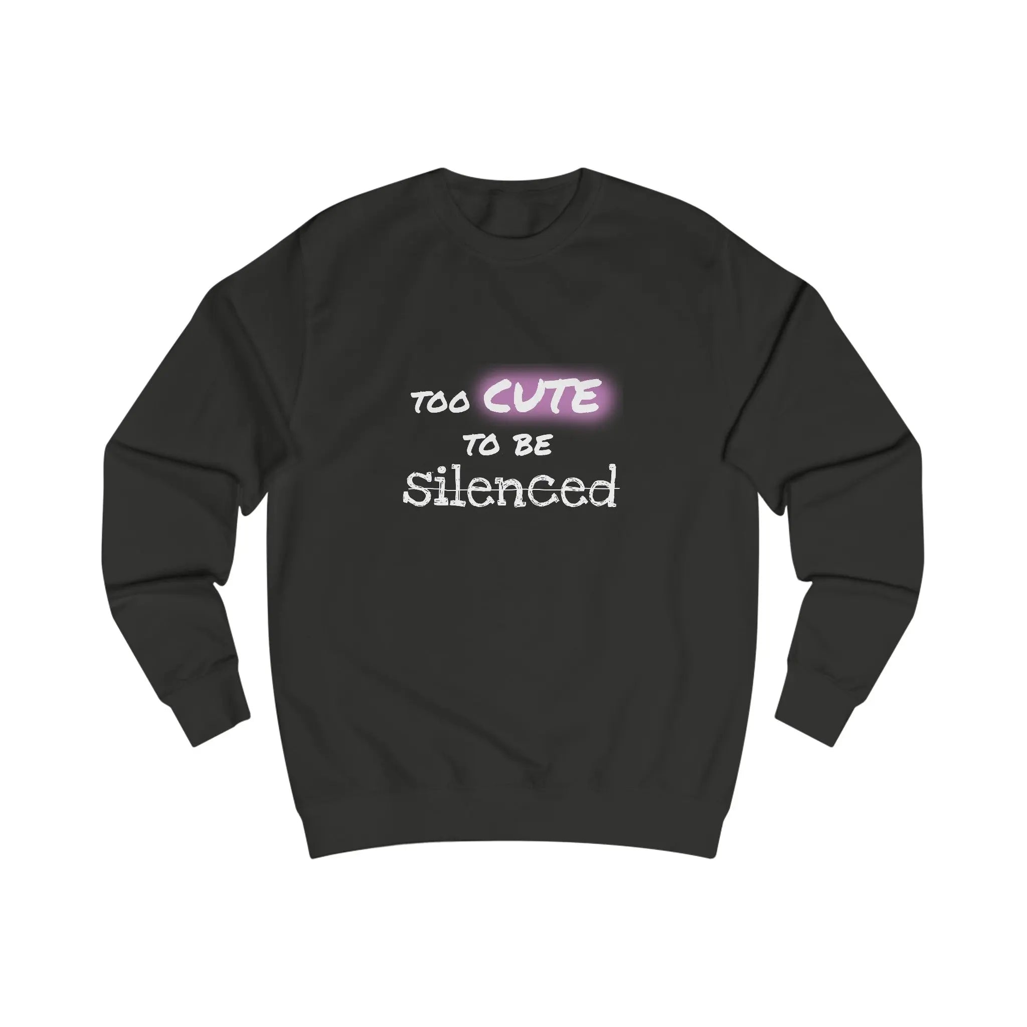 Too Cute To Be Silenced Sweatshirt Printify