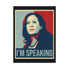 I'm Speaking: Kamala Poster The Vote Shop